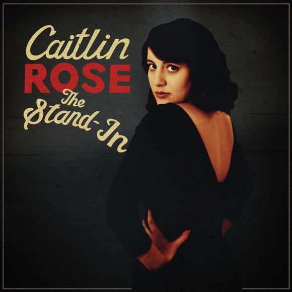 Caitlin Rose - The Stand In – New Ltd Translucent Red Lp – RSD24