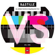 Bastille - VS. (Other People’s Heartache, Pt. III) - New Picture Disc 12
