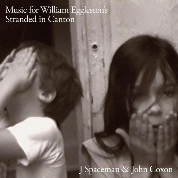 J Spaceman, John Coxon - Music for William Eggleston's Stranded in Canton - New LP