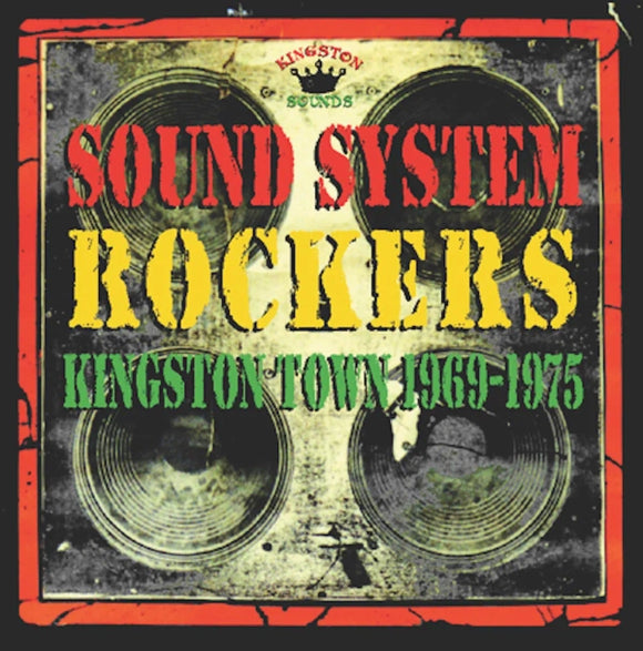 Various - Sound System Rockers - Kingston Town 1969-1975 - New LP