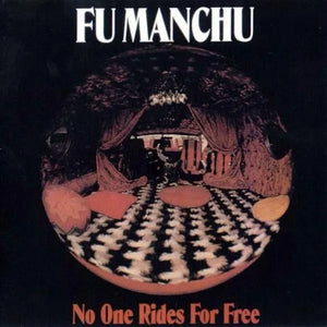 Fu Manchu - No One Rides For Free- New Ltd LP With White / Red Splatter 7"