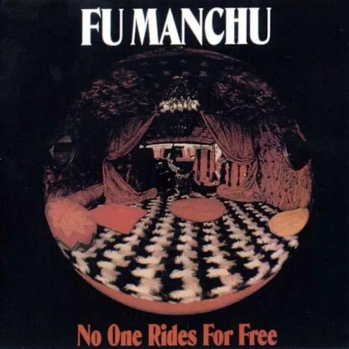 Fu Manchu - No One Rides For Free- New Ltd LP With White / Red Splatter 7