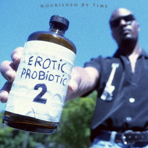 Nourished By Time - Erotic Probiotic 2 - New LP