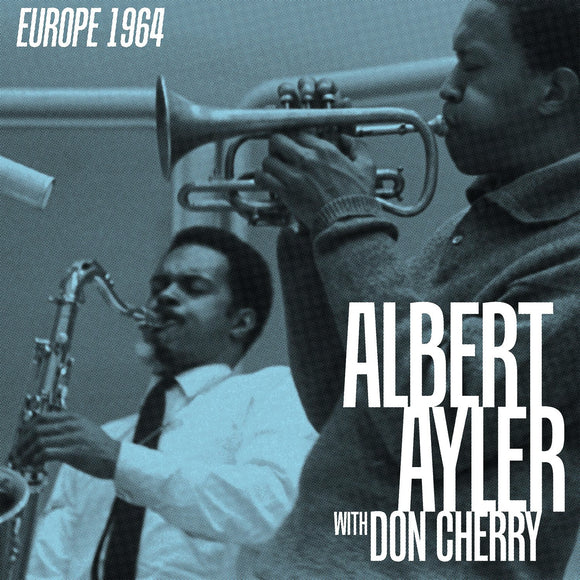 Albert Ayler & Don Cherry - Europe 1964 - New 4LP Boxset - Record Store Day Black Friday 2025
