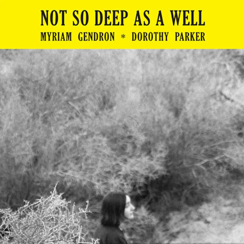 Myriam Gendron - Not So Deep As A Well - New LP