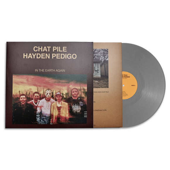 Chat Pile and Hayden Pedigo - In The Earth Again - New Silver LP