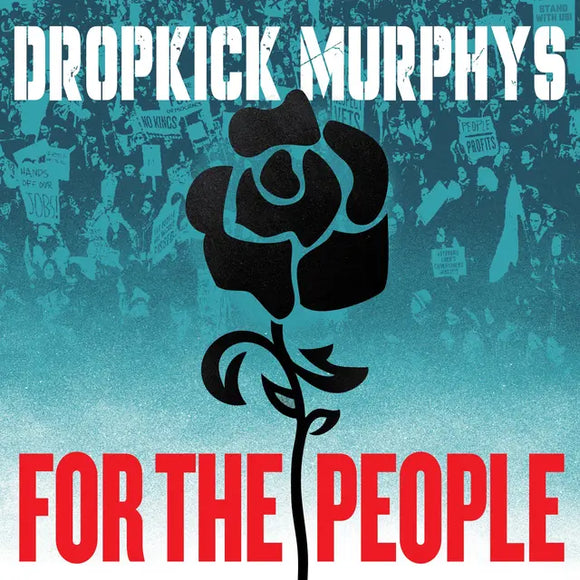 Dropkick Murphys - For The People - New CD