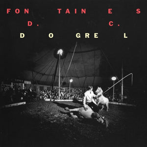 Fontaines D.C. - Dogrel - New CD