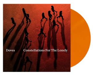 Doves - Constellations For The Lonely - New Orange LP