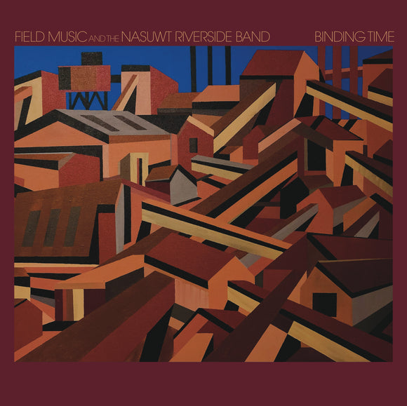 Field Music and the NASUWT Riverside Band - Binding Time – NEW LTD LP – RSD24