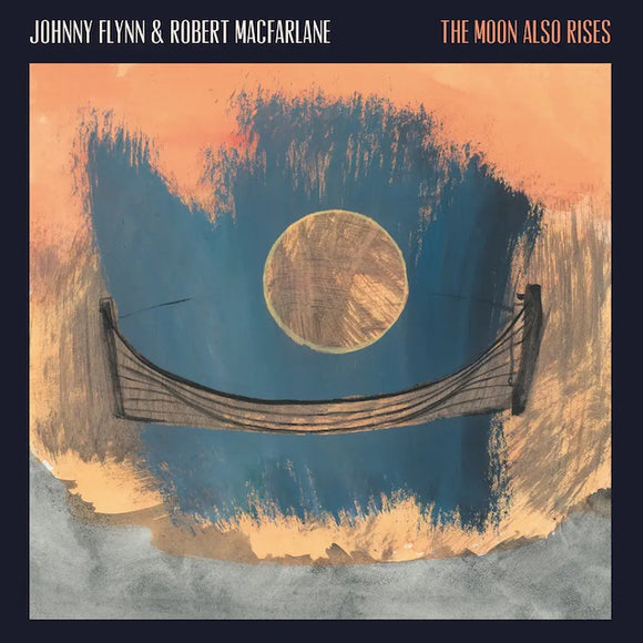 Johnny Flynn & Robert Macfarlane - The Moon Also Rises - New Ltd Moon Coloured LP