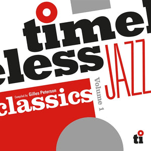 VA - Timeless Jazz Classics (Compiled by Gilles Peterson) – NEW LTD SILVER 2LP - RSD24