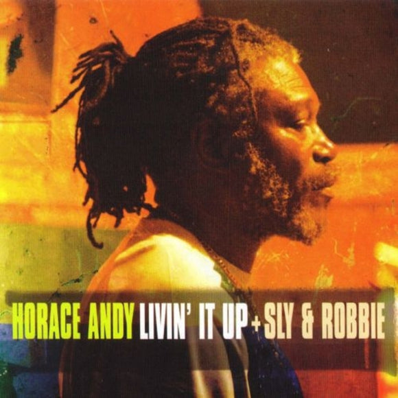 Horace Andy & Sly And Robbie – Livin´ It Up – New Ltd LP - RSD24