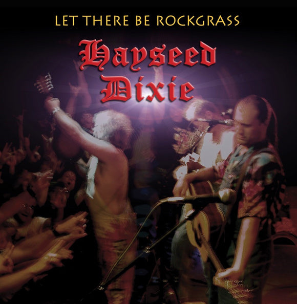 Hayseed Dixie - Let There Be Rockgrass – NEW LTD 2LP – RSD24