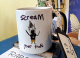 Scream Your Truth mug by Marc Renshaw