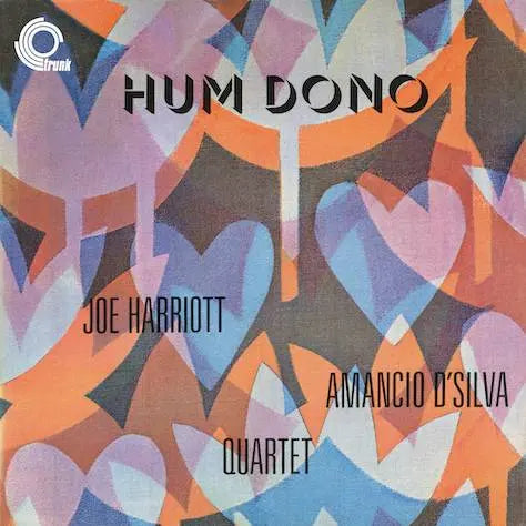 Joe Harriot / Amancio D’Silva Quartet  - Hum Dono - New LP
