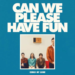 Kings of Leon - Can We Please Have Fun - New CD