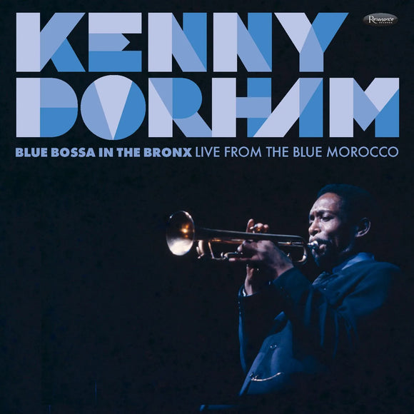 Kenny Dorham - Blue Bossa in the Bronx: Live from the Blue Morocco – New 2LP – RSD25