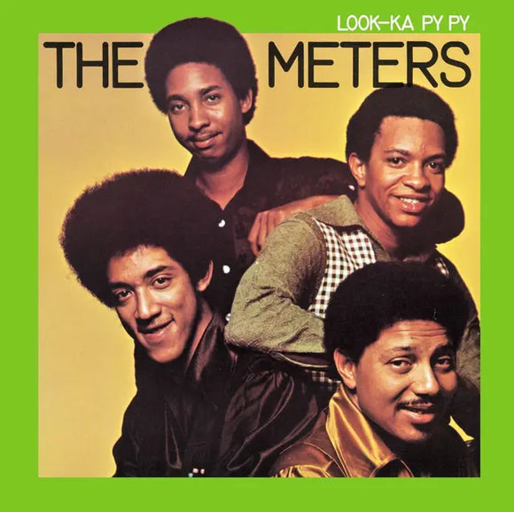 The Meters - Look-Ka Py Py - New LP