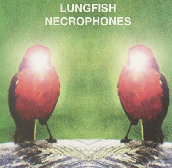 Lungfish - Necrophones - Ltd White LP