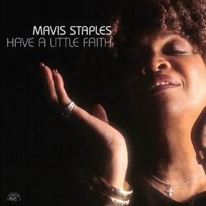 Mavis Staples - Have A Little Faith (DELUXE EDITION) – NEW LTD SILVER 45RPM 2LP