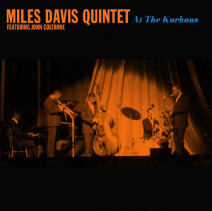 Miles Davis Quintet - At The Kurhaus – New Coloured LP - RSD25