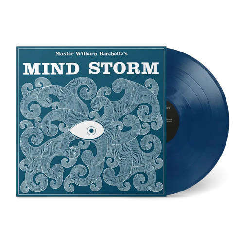 Wilburn Burchette - Mind Storm - New Blue LP