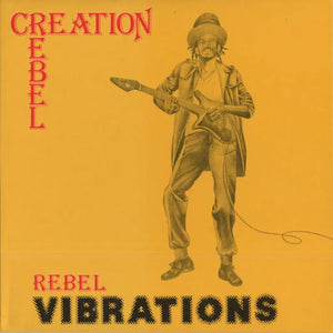Creation Rebel - Rebel Vibrations - New LP