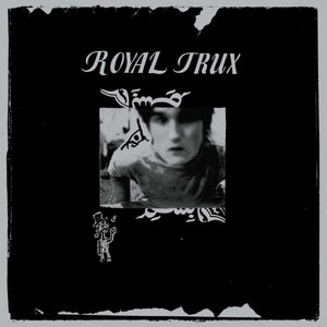 Royal Trux – Royal Trux – New LP – RSD24