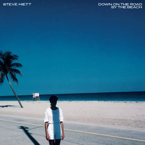 Steve Hiett - Down On The Road By the Beach - New LP