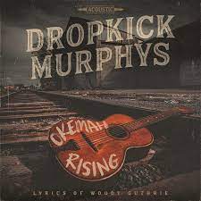 Dropkick Murphys - Okemah Rising - New LP