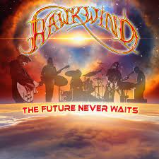 Hawkwind - The Future Never Waits - New 2LP