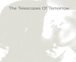 The Telescopes - of Tomorrow - New Ltd Clear LP
