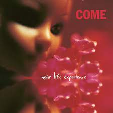 Come - Near Life Experience - New Ltd Pink LP