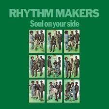 Rhythm Makers - Soul On Your Side - New LP