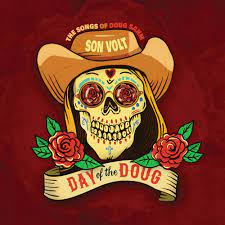 Son Volt - Day Of The Doug - New LP