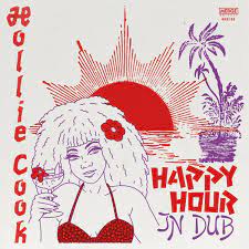 Hollie Cook - Happy Hour In Dub - New LP
