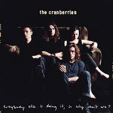 The Cranberries - Everybody Else Is Doing It, So Why Can't We? (National Album Day 2023) - New Ltd Green LP