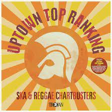 Various - Uptown Top Ranking: Trojan Ska and Reggae Chartbusters - New 2LP