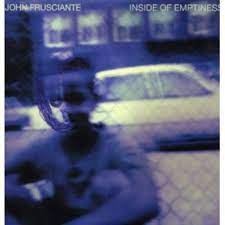 John Frusciante - Inside Of Emptiness - New LP