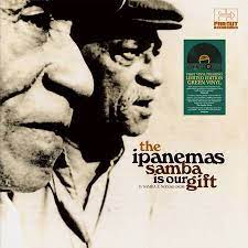 The Ipanemas - Samba Is Our Gift - RSD 2024 - New LP