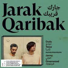 Dudu Tassa, Jonny Greenwood - Jarak Qaribak - New LP