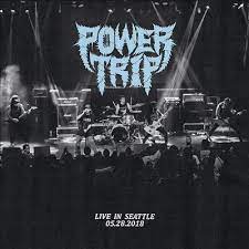Power Trip - Live In Seattle 05.28.2018 - New Black/Red LP