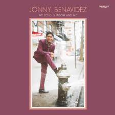 Johnny Benavidez - My Echo, Shadow and Me - New Ltd Coloured LP