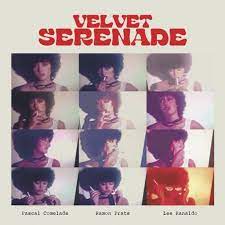 Ramon Prats, Pascal Comelade, Lee Ranaldo - Velvet Serenade - New LP