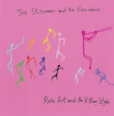 Joe Strummer and The Mescaleros - Rock Art and the X-Ray Style (25th Anniversary) - New CD