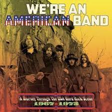 Various - We’re An American Band: A Journey Through The USA Hard Rock Scene 1967-1973 - New 3CD