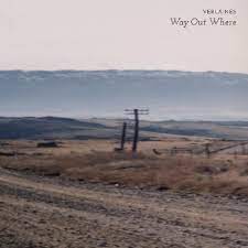 The Verlaines - Way Out Where - RSD 2024 - New Ltd LP