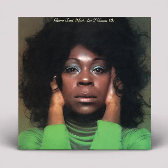 Gloria Scott - What Am I Gonna Do - New LP - RSD Black Friday 2024