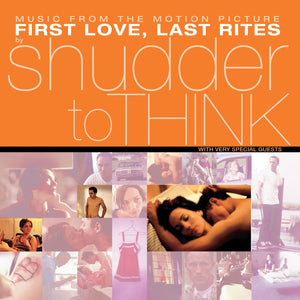 Shudder To Think - First Love, Last Rites – OST – New LP – RSD25